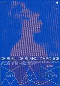 Exposition De bleu, de blanc, de rouge au MAH Genève